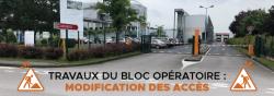 Travaux du bloc opératoire : modifications d’accès 