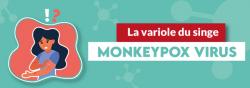 La variole du singe - Monkeypox virus